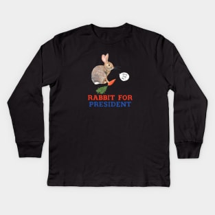 Rabbit for President Kids Long Sleeve T-Shirt